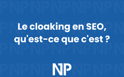 Le cloaking en SEO, qu’est-ce que c’est ?
